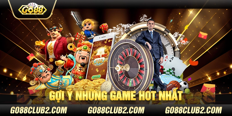 Gợi ý những game hot nhất